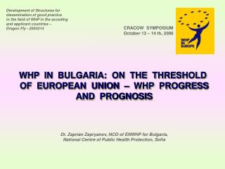 CRACOW SYMPOSIUM October 13 – 14 th, 2006