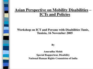 Asian Perspective on Mobility Disabilities – ICTs and Policies