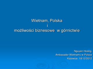 Wietnam, Polska i m ożliwości biznesowe w górnictwie