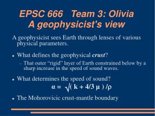 EPSC 666 Team 3: Olivia A geophysicist's view