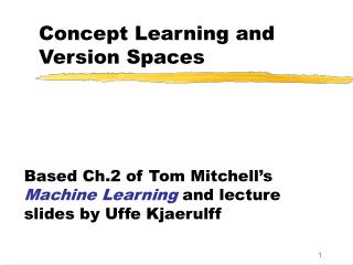 Concept Learning and Version Spaces