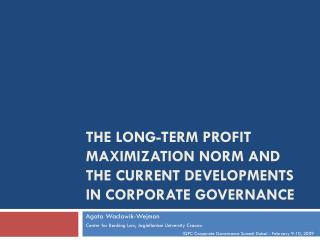 THE LONG-TERM PROFIT MAXIMIZATION NORM AND THE CURRENT DEVELOPMENTS IN CORPORATE GOVERNANCE
