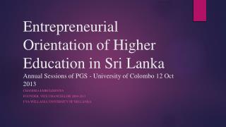 Chandra Embuldeniya Founder, Vice Chancellor 2004-2011 Uva Wellassa University of Sri Lanka