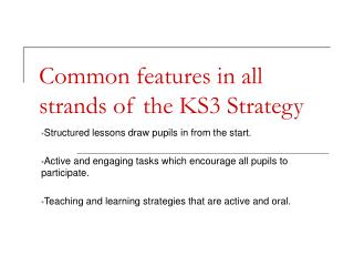 Common features in all strands of the KS3 Strategy