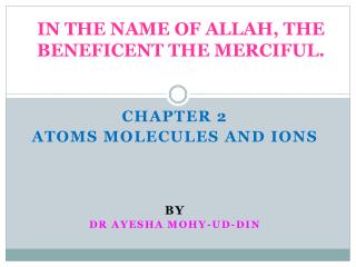 IN THE NAME OF ALLAH, THE BENEFICENT THE MERCIFUL.