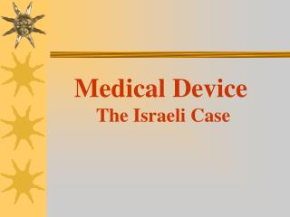 Medical Device The Israeli Case