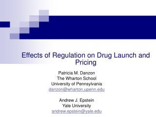 Effects of Regulation on Drug Launch and Pricing