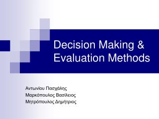 Decision Making &amp; Evaluation Methods