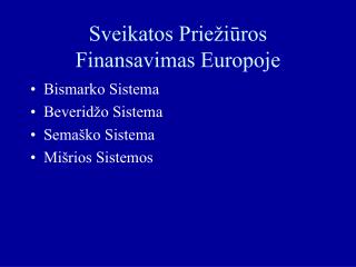 Sveikatos Priežiūros Finansavimas Europoje