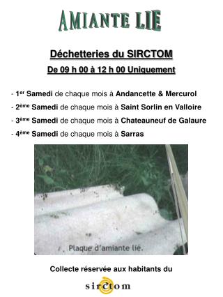 Déchetteries du SIRCTOM De 09 h 00 à 12 h 00 Uniquement