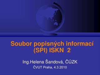 Soubor popisných informací (SPI) ISKN 2