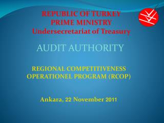 REPUBLIC OF TURKEY PRIME MINISTRY Undersecretariat o f Treasury