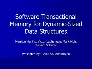 Software Transactional Memory for Dynamic-Sized Data Structures