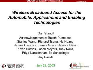Wireless Broadband Access for the Automobile: Applications and Enabling Technologies