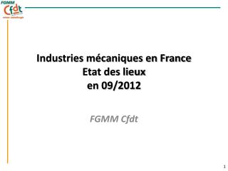 Industries mécaniques en France Etat des lieux en 09/2012