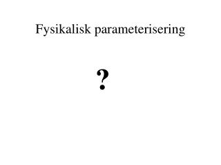 Fysikalisk parameterisering