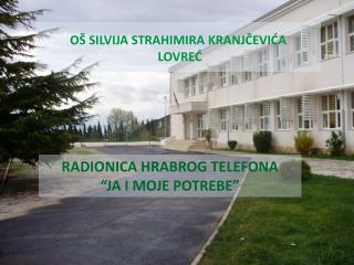 RADIONICA HRABROG TELEFONA “JA I MOJE POTREBE”