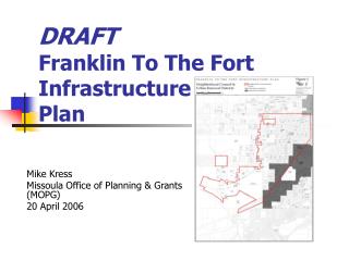 DRAFT Franklin To The Fort Infrastructure Plan