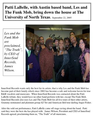 Les and the Funk Mob are proclaimed, “The Truth”, by CEO of InnerSoul Records, James Wilson.