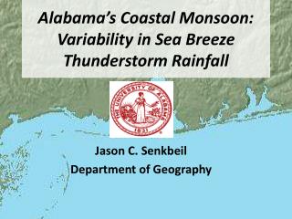 Alabama’s Coastal Monsoon: Variability in Sea Breeze Thunderstorm Rainfall