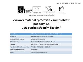 Výukový materiál zpracován v rámci oblasti podpory 1.5 „EU peníze středním školám“