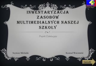 Inwentaryzacja Zasobów Multimedialnych naszej szkoły