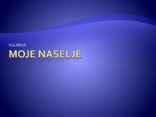 Moje naselje
