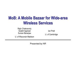 MoB: A Mobile Bazaar for Wide-area Wireless Services