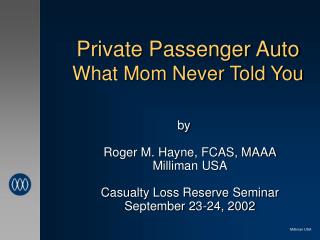 Private Passenger Auto What Mom Never Told You