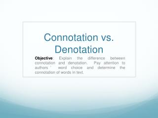 Connotation vs. Denotation
