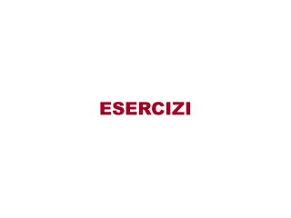 ESERCIZI