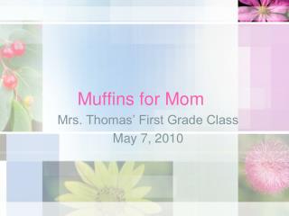 Muffins for Mom