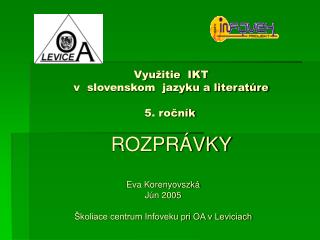 Využitie IKT 	 v slovenskom jazyku a literatúre 5. ročník