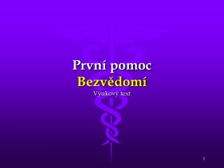 První pomoc Bezvědomí Výukový text