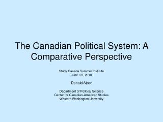 The Canadian Political System: A Comparative Perspective