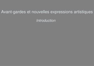 Avant-gardes et nouvelles expressions artistiques