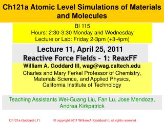 Ch121a Atomic Level Simulations of Materials and Molecules