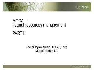 MCDA in natural resources management PART II
