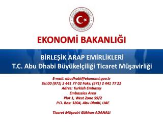 BİRLEŞİK ARAP EMİRLİKLERİ T.C. Abu Dhabi Büyükelçiliği Ticaret Müşavirliği