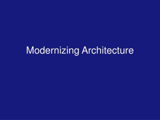 Modernizing Architecture