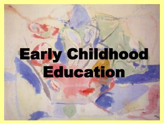 Early Childhood Education