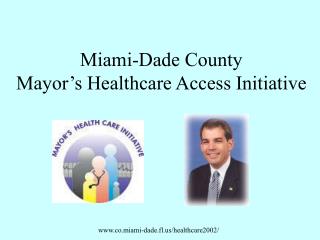 Miami-Dade County Mayor’s Healthcare Access Initiative