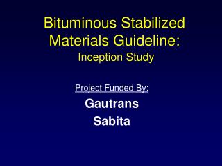 Bituminous Stabilized Materials Guideline: Inception Study