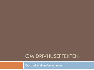 Om Drivhuseffekten