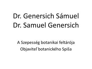 Dr. Genersich Sámuel Dr. Samuel Genersich