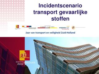 Incidentscenario transport gevaarlijke stoffen