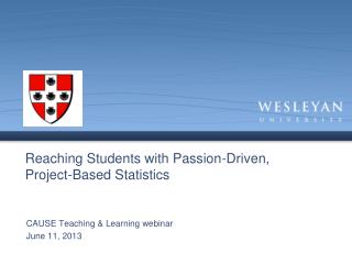 Reaching Students with Passion-Driven, Project-Based Statistics
