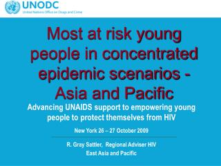 Most at risk young people in concentrated epidemic scenarios - Asia and Pacific