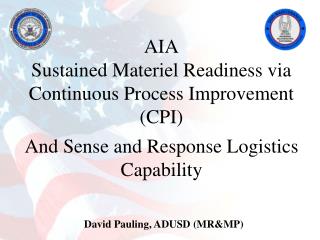 AIA Sustained Materiel Readiness via Continuous Process Improvement (CPI)