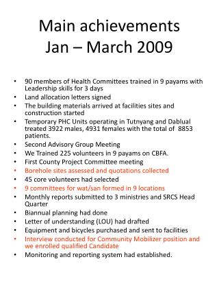 Main achievements Jan – March 2009